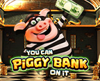 You Can Piggy Bank On It